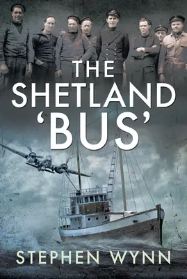 Le « bus » des Shetland : Le transport d'agents secrets à travers la mer du Nord pendant la Seconde Guerre mondiale - The Shetland 'Bus': Transporting Secret Agents Across the North Sea in Ww2