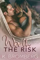 Le risque en vaut la chandelle - Worth the Risk