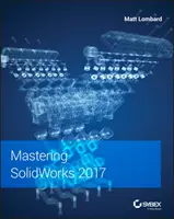 Maîtriser Solidworks - Mastering Solidworks