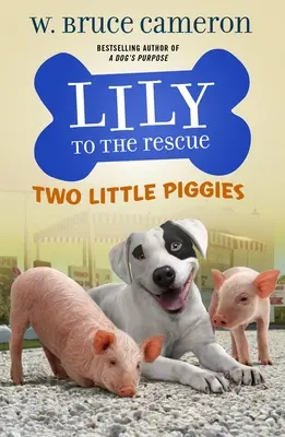 Lily à la rescousse : Deux petits cochons - Lily to the Rescue: Two Little Piggies