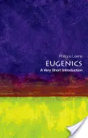 L'eugénisme : Une très courte introduction - Eugenics: A Very Short Introduction