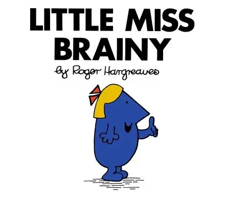 La petite fille écervelée - Little Miss Brainy