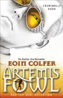 Artemis Fowl et la tromperie de l'opale - Artemis Fowl and the Opal Deception