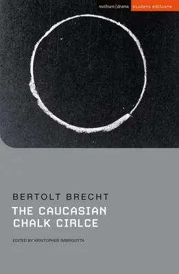 Le cercle de craie caucasien - The Caucasian Chalk Circle