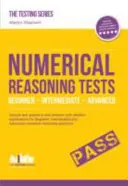 Tests de raisonnement numérique : Exemples de tests détaillés de raisonnement numérique pour débutants, intermédiaires et avancés - Questions et réponses - Numerical Reasoning Tests: Sample Beginner, Intermediate and Advanced Numerical Reasoning Detailed Test Questions and Answers