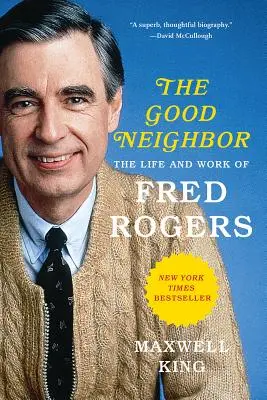 Le bon voisin : La vie et l'œuvre de Fred Rogers - Good Neighbor: The Life and Work of Fred Rogers