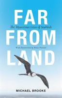 Loin de la terre : La vie mystérieuse des oiseaux de mer - Far from Land: The Mysterious Lives of Seabirds