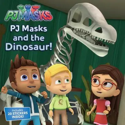 Pj Masks et le dinosaure ! [Avec 1 feuille d'autocollants] - Pj Masks and the Dinosaur! [With 1 Sheet of Stickers]