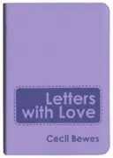 Lettres d'amour : Édition cadeau à couverture souple - Letters with Love: Flexible Soft Cover Gift Edition