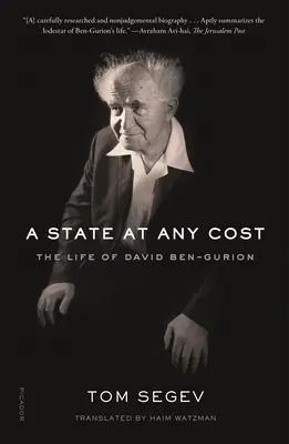 Un État à tout prix : La vie de David Ben-Gourion - A State at Any Cost: The Life of David Ben-Gurion