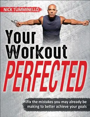 Votre séance d'entraînement perfectionnée - Your Workout Perfected