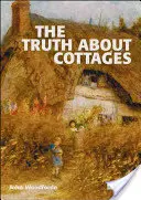 La vérité sur les cottages - The Truth about Cottages