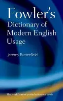 Fowler's Dictionary of Modern English Usage (Dictionnaire Fowler de l'usage de l'anglais moderne) - Fowler's Dictionary of Modern English Usage