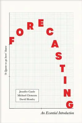 Forecasting : Une introduction essentielle - Forecasting: An Essential Introduction
