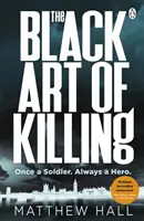 Black Art of Killing - Le thriller le plus explosif que vous lirez cette année - Black Art of Killing - The most explosive thriller you'll read this year