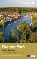 Le sentier de la Tamise à la campagne - Guide national des sentiers - Thames Path in the Country - National Trail Guide