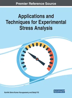 Applications et techniques pour l'analyse expérimentale des contraintes - Applications and Techniques for Experimental Stress Analysis