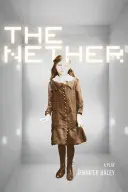 Les Bas-fonds : Une pièce de théâtre - The Nether: A Play