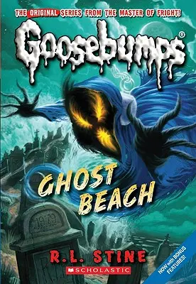 La plage des fantômes (Classic Goosebumps #15), 15 - Ghost Beach (Classic Goosebumps #15), 15