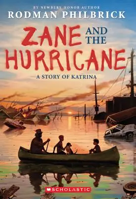 Zane et l'ouragan : Une histoire de Katrina - Zane and the Hurricane: A Story of Katrina