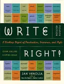 Écrire correctement : Un condensé de la ponctuation, de la grammaire et du style - Write Right!: A Desktop Digest of Punctuation, Grammar, and Style