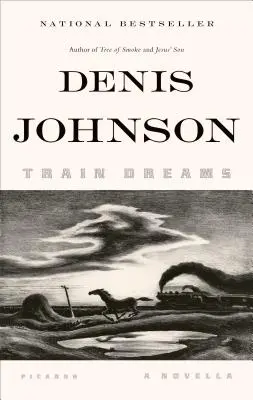 Rêves de train : Une nouvelle - Train Dreams: A Novella