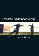 La post-démocratie : Une introduction sociologique - Post-Democracy: A Sociological Introduction