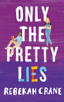 Seuls les jolis mensonges - Only the Pretty Lies