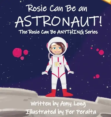 Rosie peut être astronaute ! - Rosie Can Be An Astronaut!