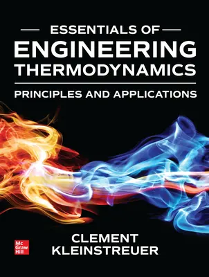 L'ESSENTIEL DE LA THERMODYNAMIQUE DE L'INGÉNIEUR - ESSENTIALS OF ENGINEERING THERMODYNAMICS