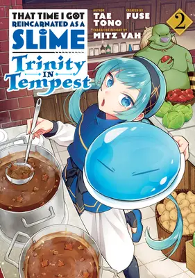 La fois où je me suis réincarné en bave : La Trinité dans la Tempête (Manga) 2 - That Time I Got Reincarnated as a Slime: Trinity in Tempest (Manga) 2