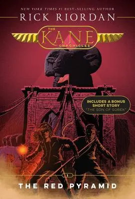 Kane Chronicles, The, Book One (Les Chroniques de Kane, Livre 1) La Pyramide Rouge (Les Chroniques de Kane, Livre 1) - Kane Chronicles, The, Book One the Red Pyramid (the Kane Chronicles, Book One)