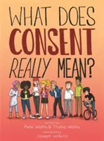 Que signifie vraiment le consentement ? - What Does Consent Really Mean?