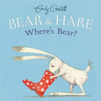 Ours et Lièvre -- Où est l'Ours ? - Bear & Hare -- Where's Bear?