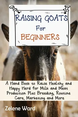 Le grand livre de l'élevage des poules pour les débutants : Un guide pratique pour élever un troupeau de basse-cour sain et heureux pour la viande et les oeufs, ainsi que l'élevage, les soins de routine et l'éducation des enfants. - The Big Book of Raising Chickens for Beginners: A Practical Guide to Raise Healthy and Happy Backyard Herd for Meat and Eggs Plus Breeding, Routine Ca