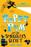 Poppy Pym et le secret de Smuggler's Cove - Poppy Pym and the Secret of Smuggler's Cove