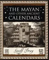 Calendriers mayas et autres calendriers anciens - Mayan and Other Ancient Calendars