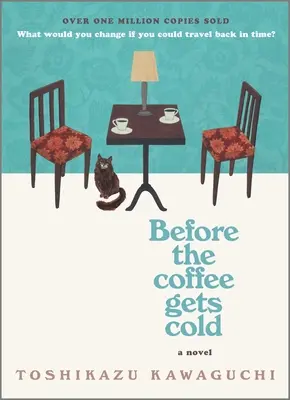 Avant que le café ne refroidisse - Before the Coffee Gets Cold