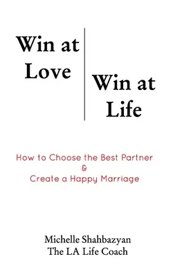 Gagner en amour Gagner en vie - Win at Love Win at Life
