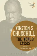 La crise mondiale, Volume 5 : La guerre inconnue - The World Crisis, Volume 5: The Unknown War