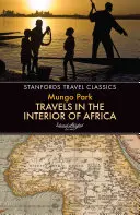 Voyages à l'intérieur de l'Afrique - Travels in the Interior of Africa