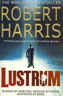 Lustrum - (Trilogie du Cicéron 2) - Lustrum - (Cicero Trilogy 2)