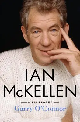 Ian McKellen : Une biographie - Ian McKellen: A Biography