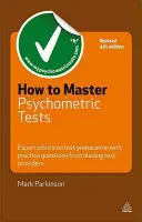 Comment maîtriser les tests psychométriques : Conseils d'experts sur la préparation aux tests avec des questions d'entraînement des principaux fournisseurs de tests - How to Master Psychometric Tests: Expert Advice on Test Preparation with Practice Questions from Leading Test Providers