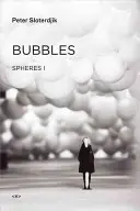 Bulles : Sphères Volume I : Microsphérologie - Bubbles: Spheres Volume I: Microspherology