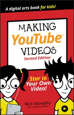 Réaliser des vidéos sur Youtube : Jouez dans votre propre vidéo ! - Making Youtube Videos: Star in Your Own Video!