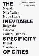 L'inévitable spécificité des villes - The Inevitable Specificity of Cities