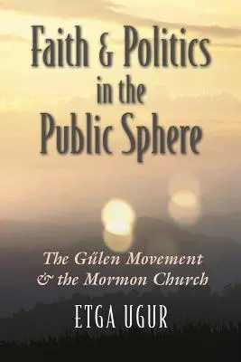 Foi et politique dans la sphère publique : Le mouvement Glen et l'Eglise mormone - Faith and Politics in the Public Sphere: The Glen Movement and the Mormon Church