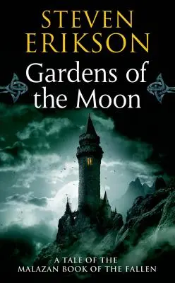 Les jardins de la lune - Gardens of the Moon