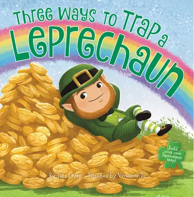 Trois façons de piéger un farfadet - Three Ways to Trap a Leprechaun